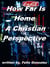 How Far Is Home a Christian Perspective
