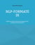 NLP-Formate IX - Selbstcoaching mittels Neurolinguistischer Programmierung (Band 5)