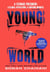 Young World - The explosive debut YA thriller from a bestselling author