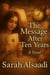 The Message After Ten Years
