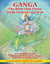 Ganga - The River that Flows from Heaven to Earth