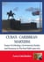 Cuba’s Caribbean Marxism: Essays on Ideology, Government, Society, and Economy in the Post Fidel Castro Era