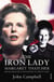 The Iron Lady - Margaret Thatcher: From Grocer’s Daughter to Iron Lady