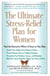 The Ultimate Stress-Relief Plan for Women