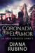 Coronada Por El Amor - La Saga Yorkista, #1