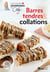 Barres tendres et collations - nos 100 meilleures recettes