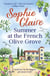 Summer at the French Olive Grove - The perfect romantic summer escape, set in sunny Provence!