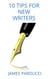 10 Tips For New Writers