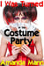 I Was Turned at the Costume Party - Halloween Tricks & Treats, #7