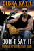 Don't Say It - Ronacks Motorcycle Club