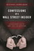 Confessions of a Wall Street Insider - A Cautionary Tale of Rats, Feds, and Banksters