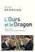 L'ours et le dragon - Russie-Chine : Histoire d'une amitié sans limites ?