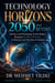Technology Horizons 2050 and Beyond: Science and Emerging Technologies Shaping the Next 50 Years of Human and Machine Evolution