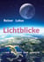 Lichtblicke - ... und was sonst noch passierte