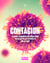 Contagion - Plagues, Pandemics and Cures from the Black Death to Covid-19 and Beyond