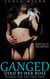 Ganged, Used by her Boss - Shared for the First Time