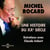 Michel Rocard, une histoire du XXe siècle. Entretiens avec Claude Imbert - Entretiens avec Claude Imbert