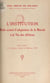 L'institution, mode actuel d'adaptation de la morale à la vie des affaires - Cours professé à la Semaine sociale de Mulhouse 1931
