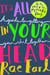 It's All In Your Head - A Guide to Getting Your Sh*t Together