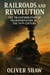 Railroads and Revolution: The Transformation of Transportation in the 19th Century