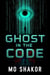 Ghost in the Code - A Riley Stone Thriller, #1