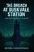The Breach at Duskvale Station