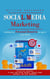 Social Media Marketing: Building Your Personal Brand in the Age of Social Media (Step-by-step Strategies to Boost Your Online Presence, Increase Brand Awareness, and Drive Engagement)