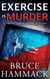 Exercise Is Murder - A Smiley and McBlythe Mystery, #1