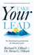 Take Your Lead: The Motivational Leadership Book for Motivated Leaders