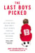 The Last Boys Picked - Helping Boys Who Don't Play Sports Survive Bullies and Boyhood