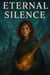 Eternal Silence
