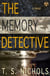 The Memory Detective - A Novel