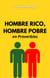 Hombre Rico, Hombre Pobre en Proverbios