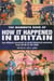 The Mammoth Book of How it Happened in Britain