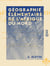 Géographie élémentaire de l'Afrique du Nord - Maroc, Algérie, Tunisie