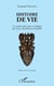 Histoire de vie - Ce monde plus juste et solidaire que nous construisons ensemble