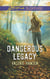 Dangerous Legacy