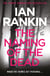 The Naming of the Dead - The number one bestselling series that inspired BBC One’s REBUS