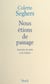Nous étions de passage - Souvenirs du siècle et de l'édition