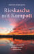 Rieskascha mit Kompott - Eine mennonitische Kindheit an der Molotschna
