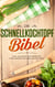 Die Schnellkochtopf Bibel: Die leckersten Rezepte für deinen Schnellkochtopf