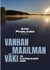 Vanhan maailman väki ja suomalainen onni