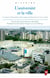 L’université et la ville - Les espaces universitaires et leurs usages en Europe du xiiie au xxiesiècle
