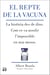 El repte de la vacuna - La història des de dins. Com es va assolir l'impossible en nou mesos.