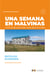 Una semana en Malvinas - Crónica de unas islas (casi) desconocidas