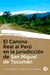 El Camino Real al Perú en la Jurisdicción de San Miguel de Tucumán