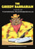 The Greedy Barbarian