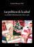 Las políticas de la salud - La sanidad valenciana entre 1855 y 1936
