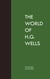 The World of H. G. Wells