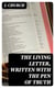 The Living Letter, Written with the Pen of Truth - Being the Substance of a Sermon, Preached at the Obelisk Chapel, St. George's Fields, on Sunday Morning, Sept. 26, 1813